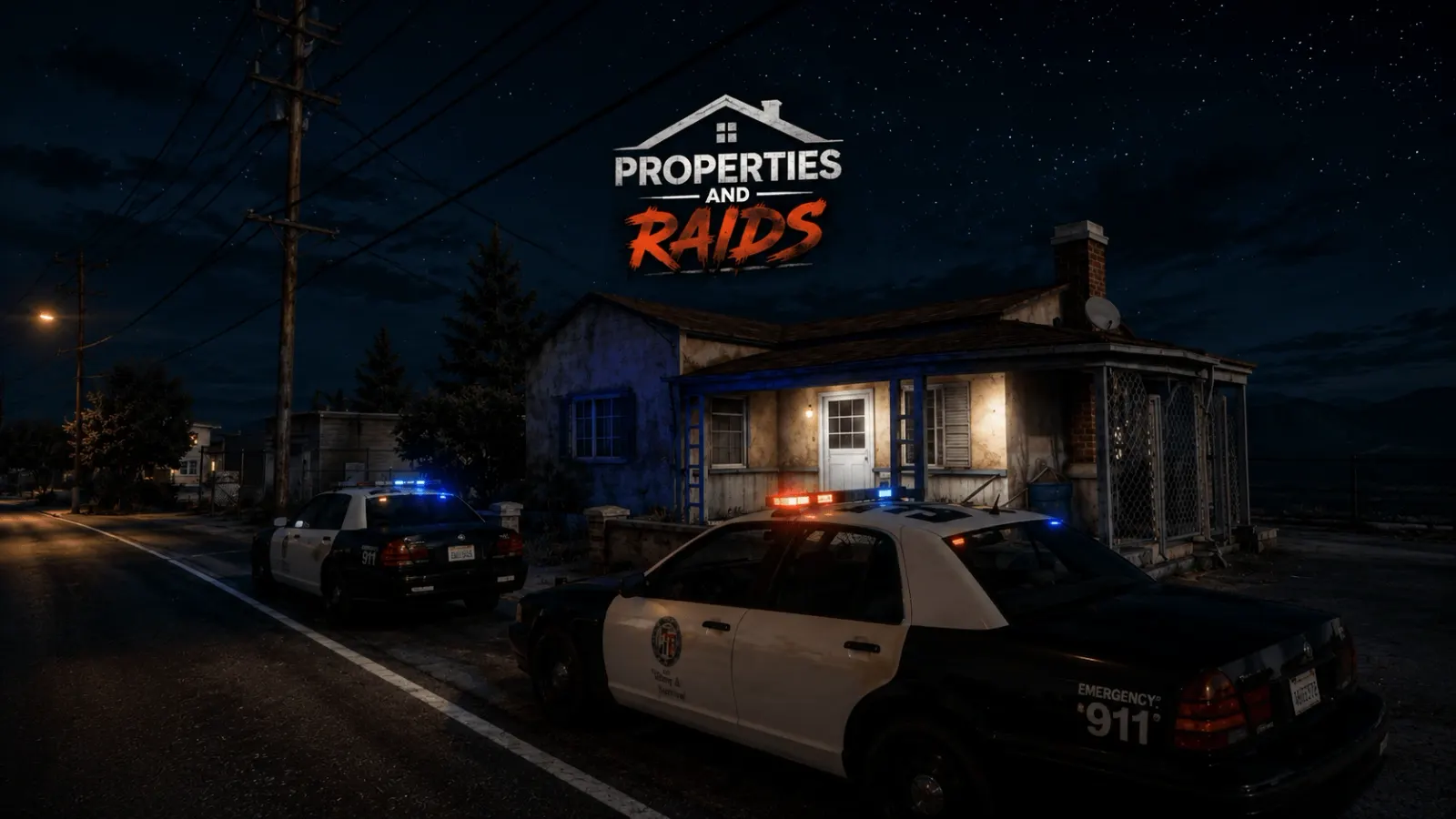 Properties and Raids