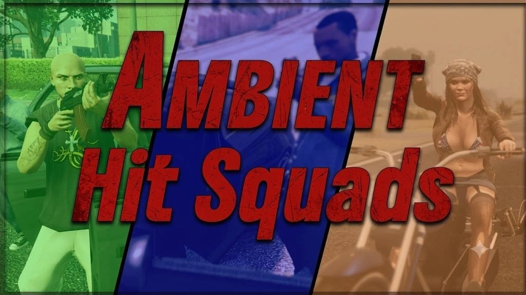 Ambient Hit Squads