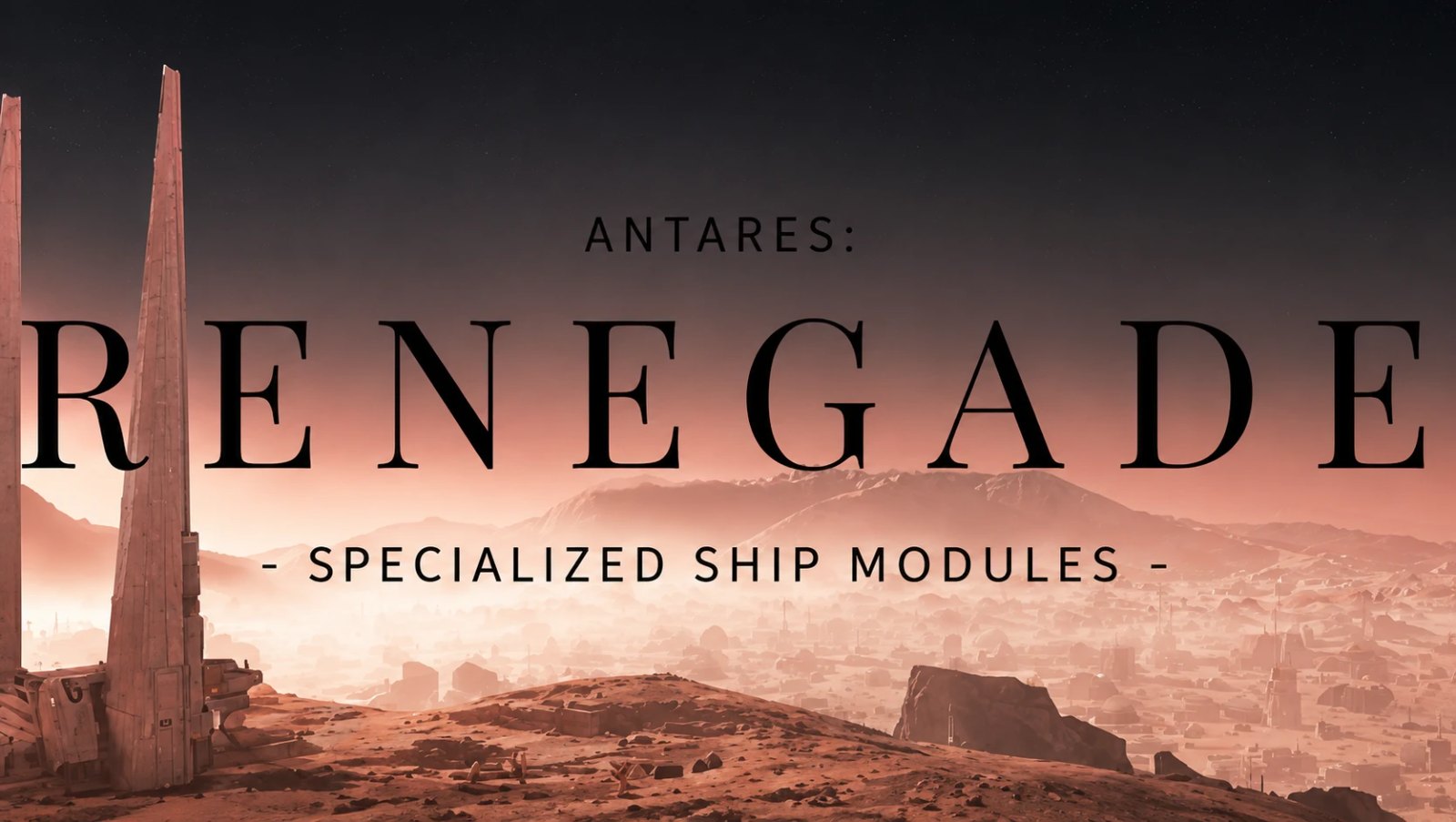 Antares Renegade - Specialized Ship Modules