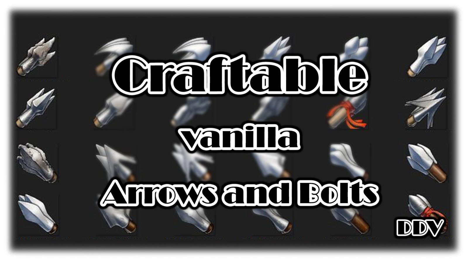 DDV - Craftable vanilla arrows and bolts