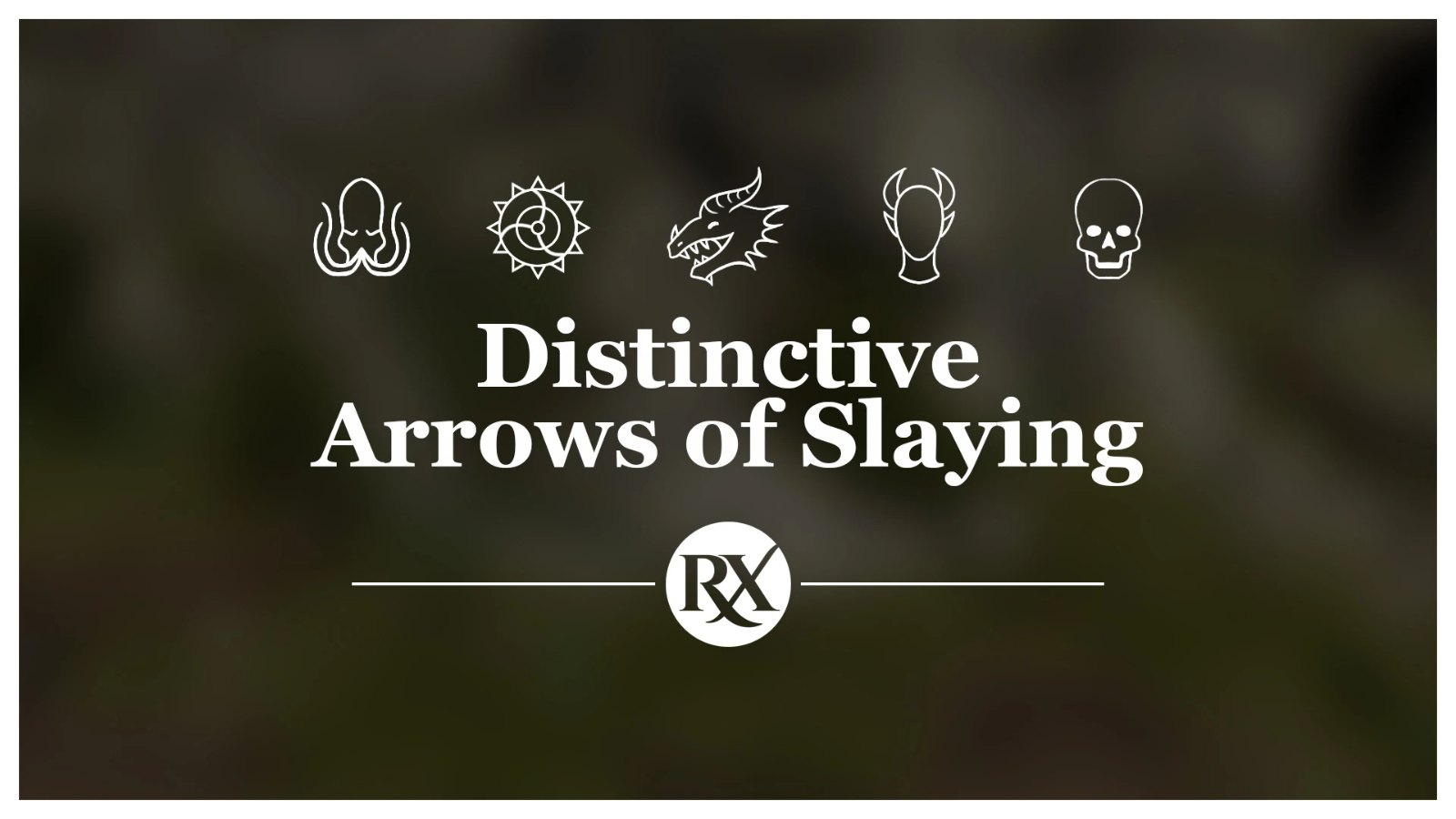 Distinctive Arrows of Slaying