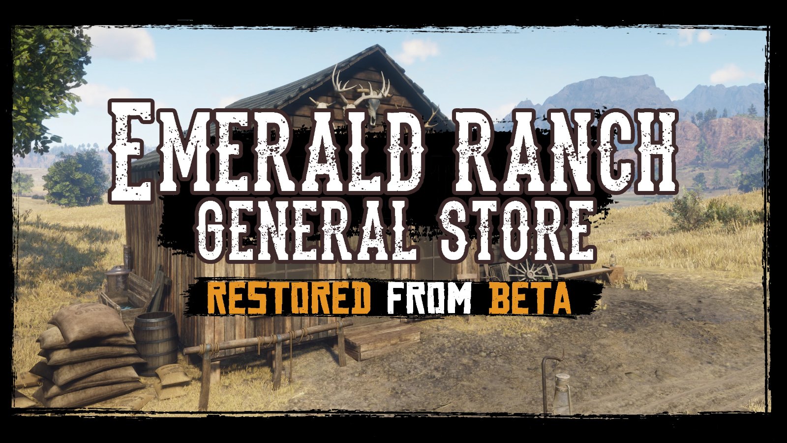 Emerald Ranch General Store Restored