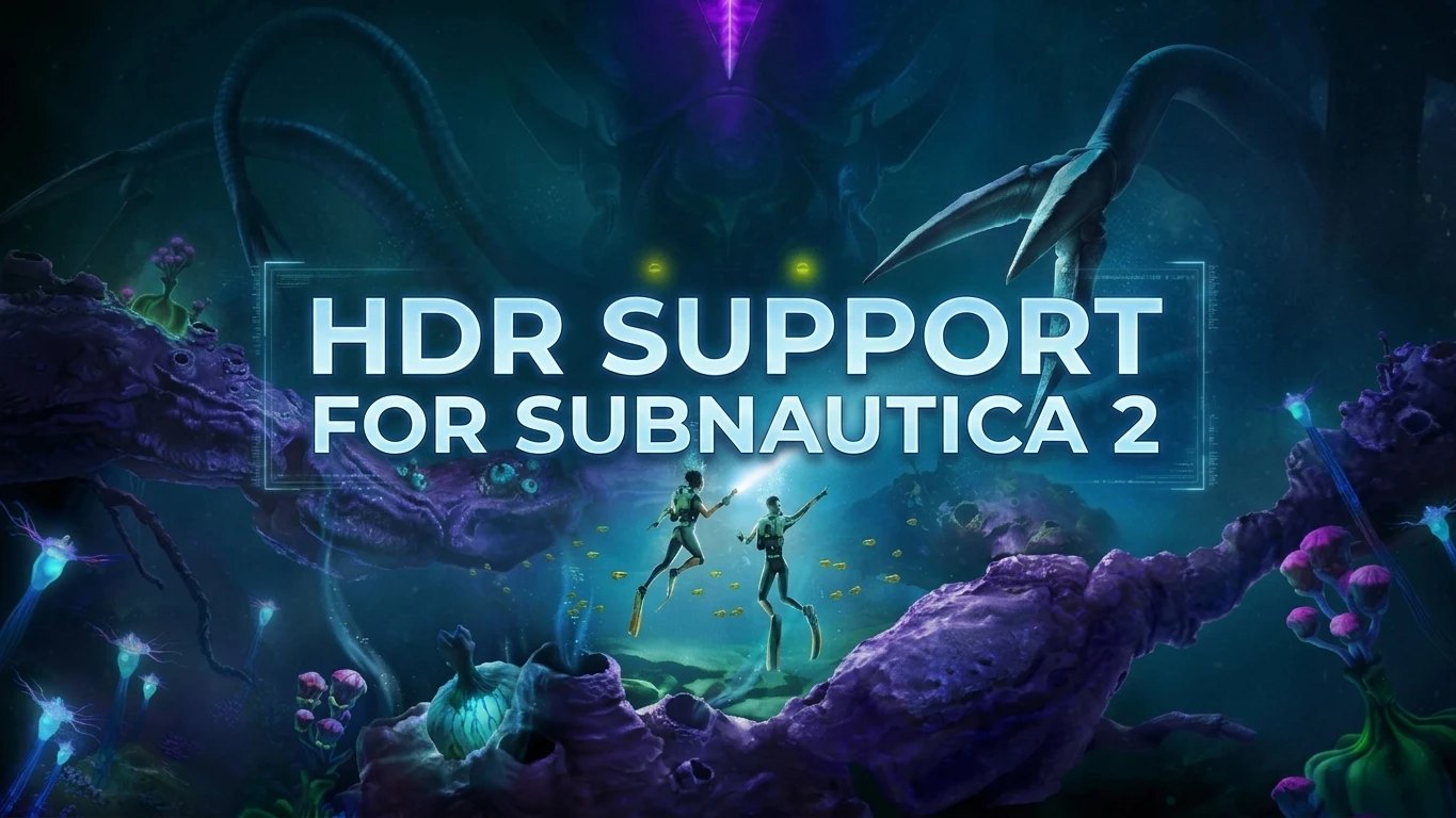 HDR Support for Subnautica 2