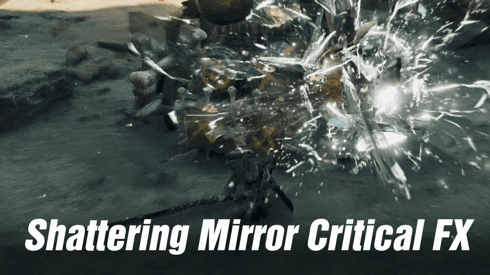 Shattering Mirror Critical Hit FX