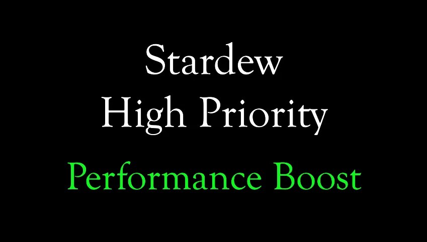 Stardew High Priority - Performance Optimization screenshot