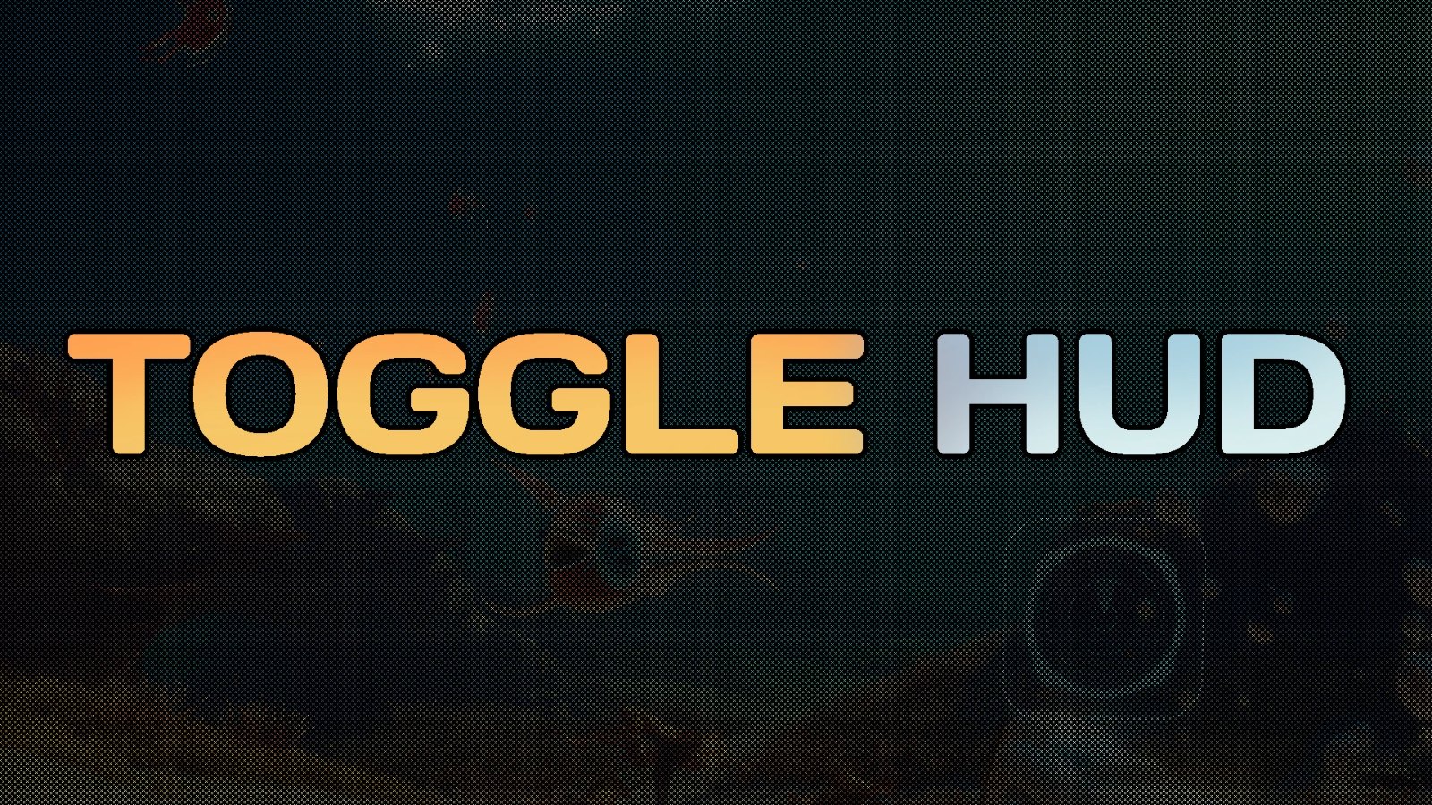 Toggle HUD