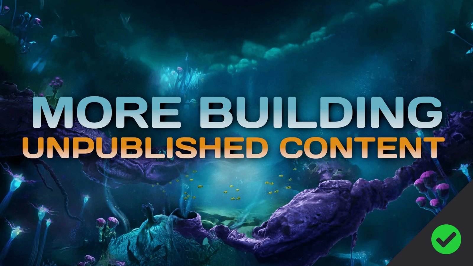 Unpublished Content - More to Build screenshot