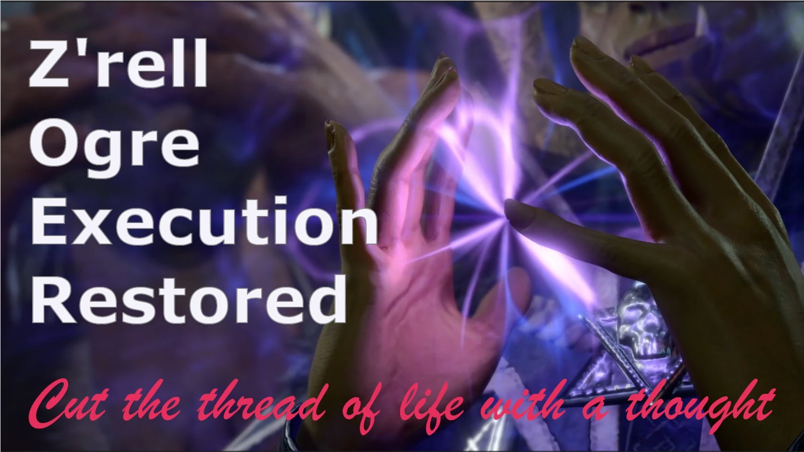 Z'rell Ogre Execution Restored screenshot